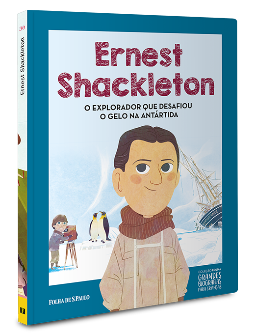Ernest Shackleton | O explorador que desafiou o gelo na Antrtida