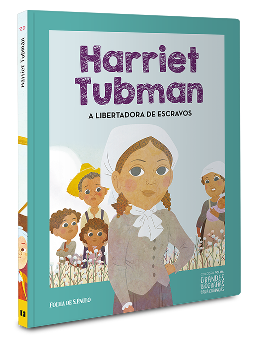 Harriet Tubman | A libertadora de escravos