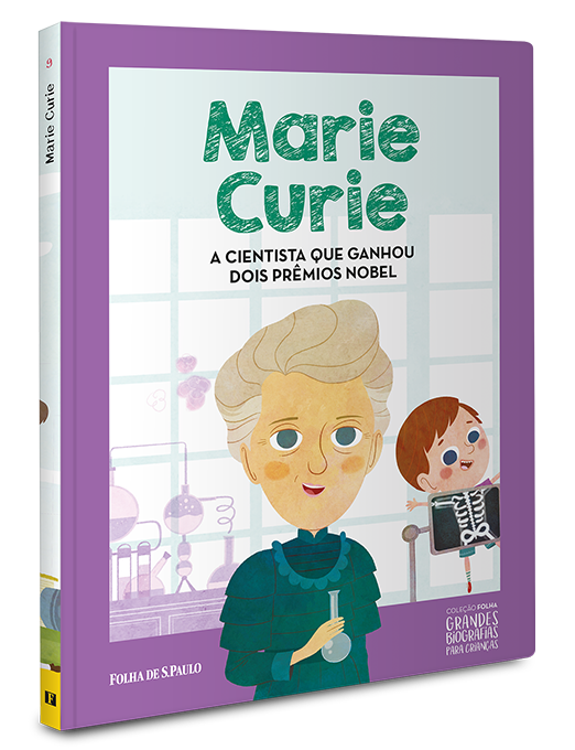 Marie Curie	| A cientista que ganhou dois Prmios Nobel